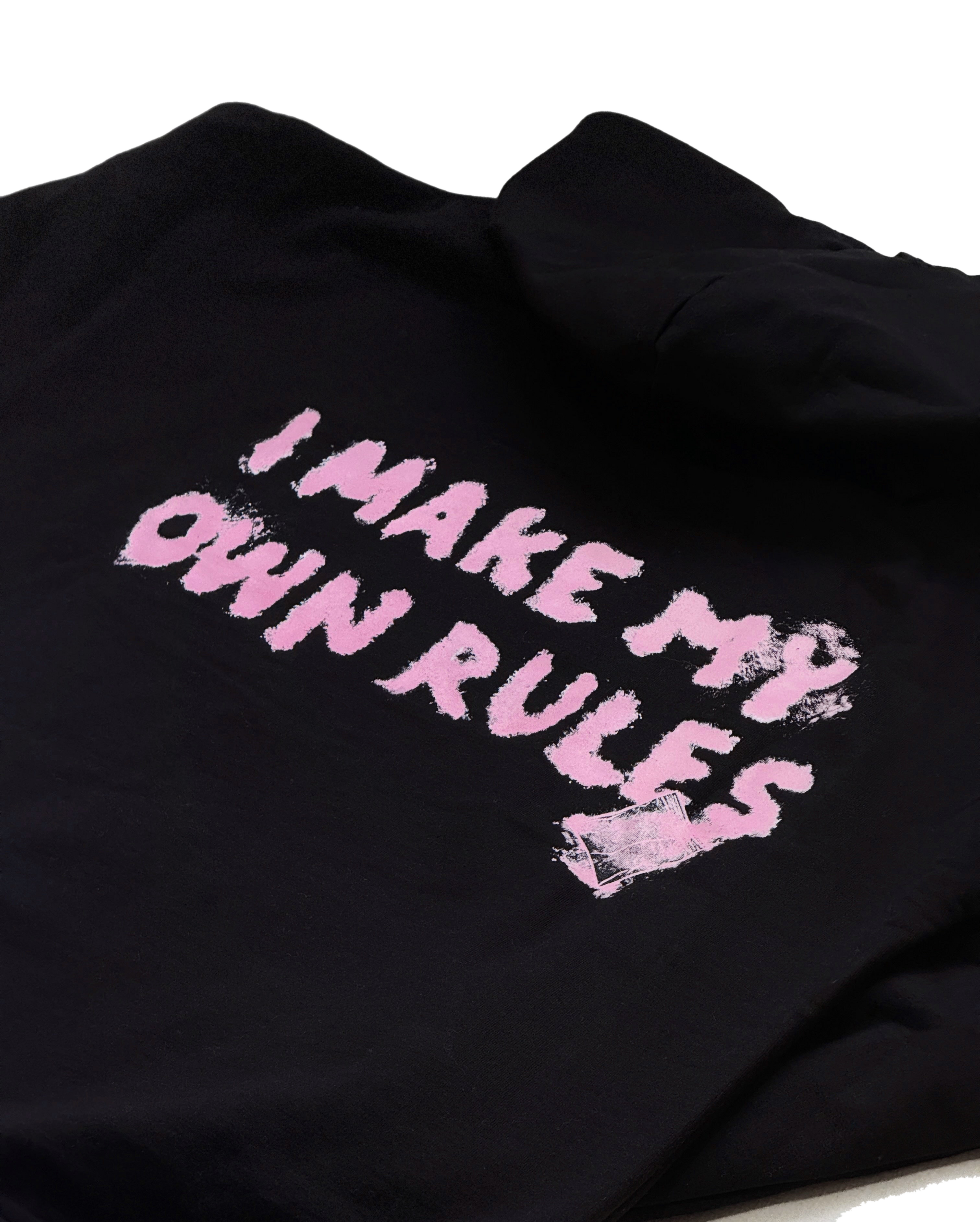 I Make My Own Rules Hoodie