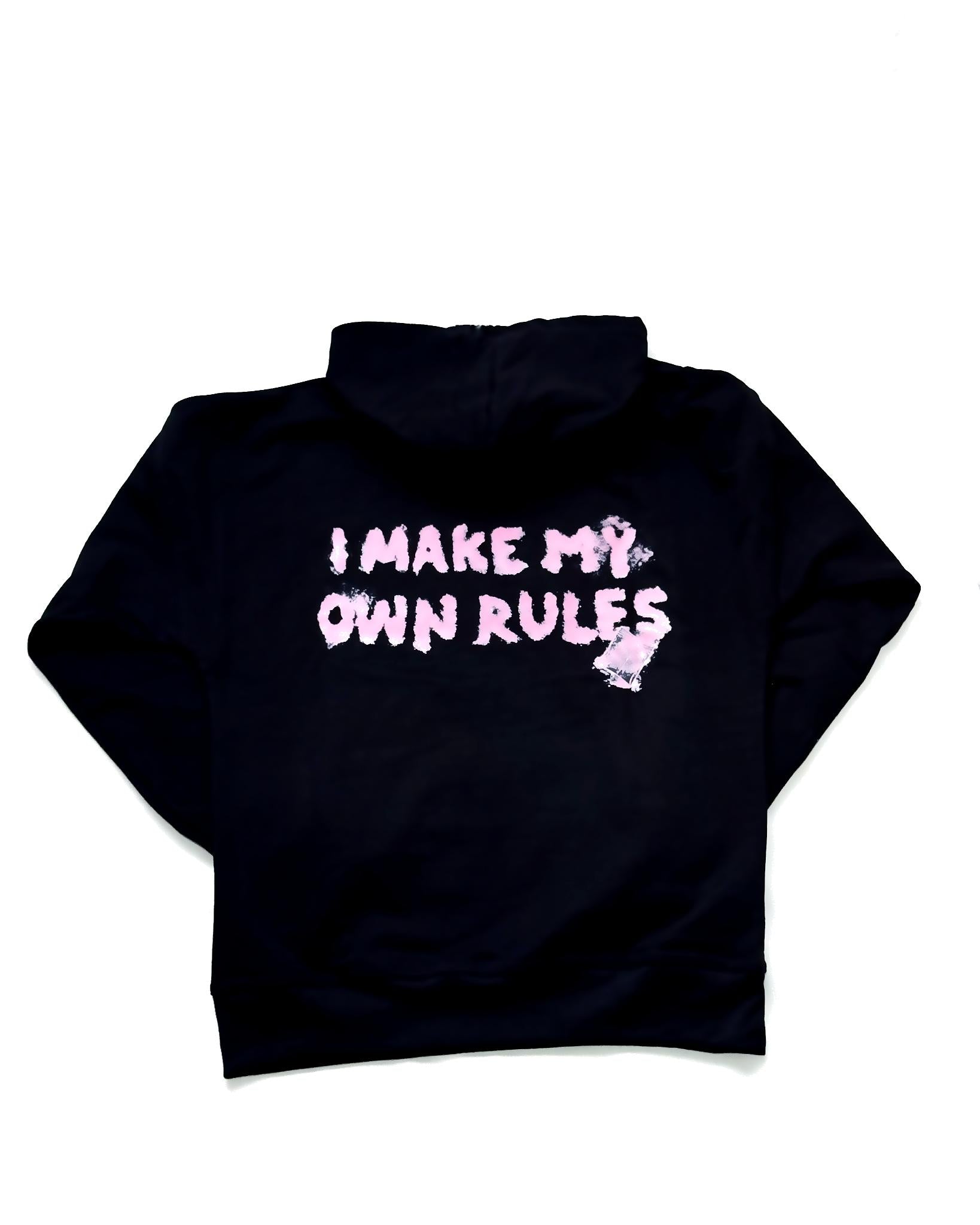 I Make My Own Rules Hoodie